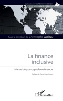 La finance inclusive: Manuel du post-capitalisme financier (L'Esprit Économique) (French Edition) 2343148813 Book Cover