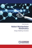 Robot Manipulator Kinematics 6139822580 Book Cover