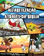 Alfabetização Através da Bíblia B0C87MCLYT Book Cover