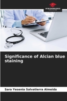 Significance of Alcian blue staining 6206239780 Book Cover