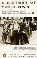 A History of Their Own: Women in Europe from Prehistory to the Present Volume II 0195128397 Book Cover