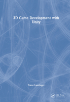 3D Game Development with Unity 0367349183 Book Cover