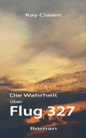 Flug 327 3754338951 Book Cover