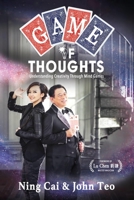 Game of Thoughts: Understanding Creativity through Mind Games 981477118X Book Cover