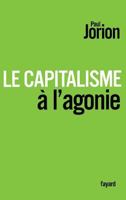 Le Capitalisme A L'Agonie 2213654883 Book Cover