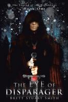 The Eye of Disparager: Book One of the Legend of the Bloodstone 1482894106 Book Cover