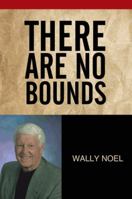 There Are No Bounds 1496936949 Book Cover