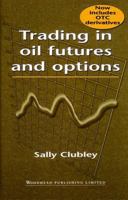 Trading in Oil Futures and Options 0849305195 Book Cover