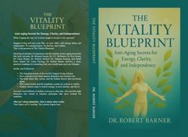 The Vitality Blueprint: Anti-Aging Secrets For Energy, Clarity and Independence B0FS7Y2R3W Book Cover