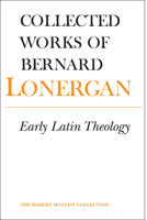 Early Latin Theology: Volume 19 1442612355 Book Cover
