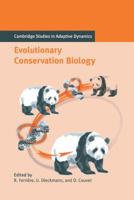 Evolutionary Conservation Biology 0521116082 Book Cover