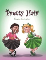 Pretty Hair B0C57FD8XF Book Cover