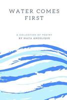 Water Comes First 1542430518 Book Cover