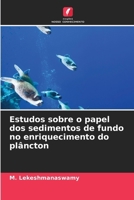 Estudos sobre o papel dos sedimentos de fundo no enriquecimento do plâncton (Portuguese Edition) 6208152968 Book Cover