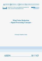 Wind Noise Reduction: Signal Processing Concepts (Aachener Beitrage zu digitalen Nachrichtensystemen) 3958861075 Book Cover