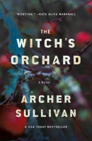 The Witch's Orchard: A Novel 1250338700 Book Cover
