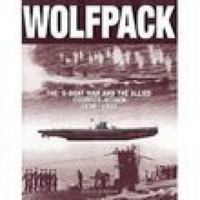 Wolfpack: The U-Boat War and the Allied Counter-Attack, 1939-1945 1862271585 Book Cover