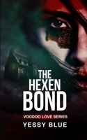 Hexen Bond: Voodoo Love Series B0882PBF3L Book Cover