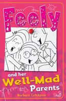 Feely and Her Well-Mad Parents 1785911236 Book Cover