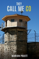 They Call Me CO 1545631247 Book Cover