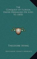 The Conquest Of Florida Under Hernando De Soto V1 1164333003 Book Cover