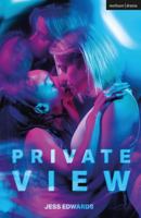 Private View (Modern Plays) 1350607355 Book Cover