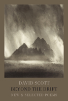 Beyond the Drift: New & Selected Poems 1780371047 Book Cover