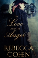 The Love and the Anger B0BMJGXVD3 Book Cover