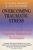 Overcoming Traumatic Stress (Overcoming) 0465011101 Book Cover