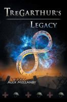 Tregarthur's Legacy: Book 5 190977622X Book Cover