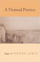 A Nomad Poetics: Essays 0819566462 Book Cover