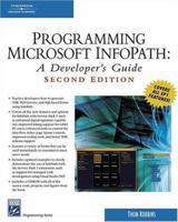 Programming Microsoft InfoPath (Programming Series) (Programming Series) 1584503122 Book Cover