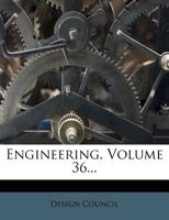 Engineering, Volume 36 1271689200 Book Cover