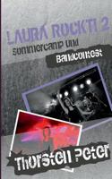 Laura rockt! 2: Sommercamp und Bandcontest 3738601937 Book Cover