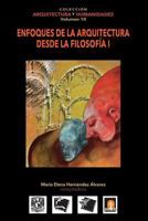 Volumen 10 Enfoques de la Arquitectura Desde La Filosof�a I 6079137313 Book Cover