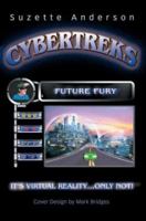 Cybertreks: Future Fury 0595256856 Book Cover