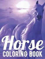 Horse Coloring Book: An Adult Coloring Book for Horse Lovers null Book Cover