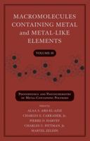 Macromolecules Containing Metal and Metal-Like: Photophysics and Photochemistry of Metal-containing Polymers 0470597747 Book Cover