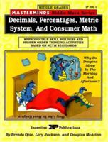 Decimals, Percentages, Metric System, and Consumer Math: Reproducible Skill Builders and Higher Order Thinking Activities Based on Nctm Standards (Kids' Stuff) 0865303010 Book Cover