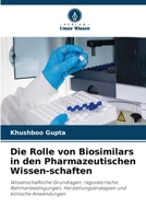 Die Rolle von Biosimilars in den Pharmazeutischen Wissen-schaften (German Edition) 6630566750 Book Cover