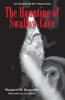 The Haunting of Swallow Cave 0692288570 Book Cover