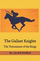 The Gallant Knights: When Boys Become Men 1099654181 Book Cover