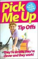 Pick Me Up Magazine: Tip Offs: They're Simple, They're Clever and They Work (Pick Me Up Magazine) 1844543277 Book Cover