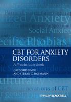 CBT for Anxiety Disorders: A Practitioner Book 0470975539 Book Cover