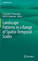 Landscape Patterns in a Range of Spatio-Temporal Scales 3030311848 Book Cover