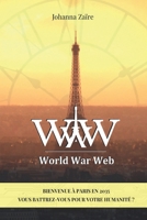 World War Web: WWW (French Edition) 1698818114 Book Cover