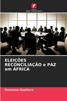 ELEIÇÕES RECONCILIAÇÃO e PAZ em ÁFRICA (Portuguese Edition) B0CLFWWZP4 Book Cover