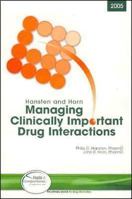 Hansten and Horn's Managing Clinically Important Drug Interactions 1574392220 Book Cover