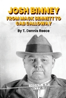 Josh Binney: From Max Sennett to Cab Calloway B0CWM8B899 Book Cover