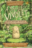 A Song for Vivolet: Benny's Brave Adventures (Benny's Brave Adventures - Chapter Books) B0FCRM9Y46 Book Cover